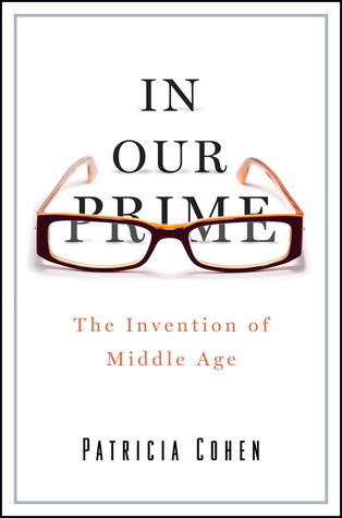 Book cover of In Our Prime by Patricia Cohen