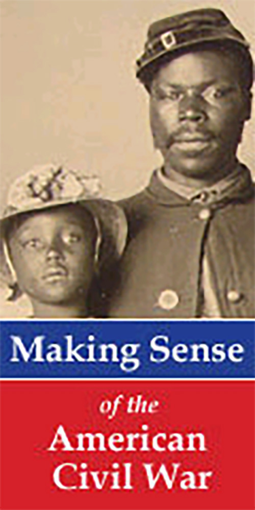 Book cover for Making Sense of the American Civil War