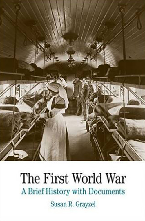 Book cover for The First World War A Brief History with Documents by Susan R. Grayzel