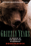 Photo of Grizzly Years by Doug Peacock